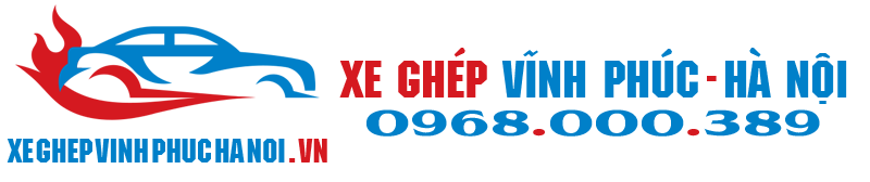 Xe Ghép Vĩnh Phúc Hà Nội